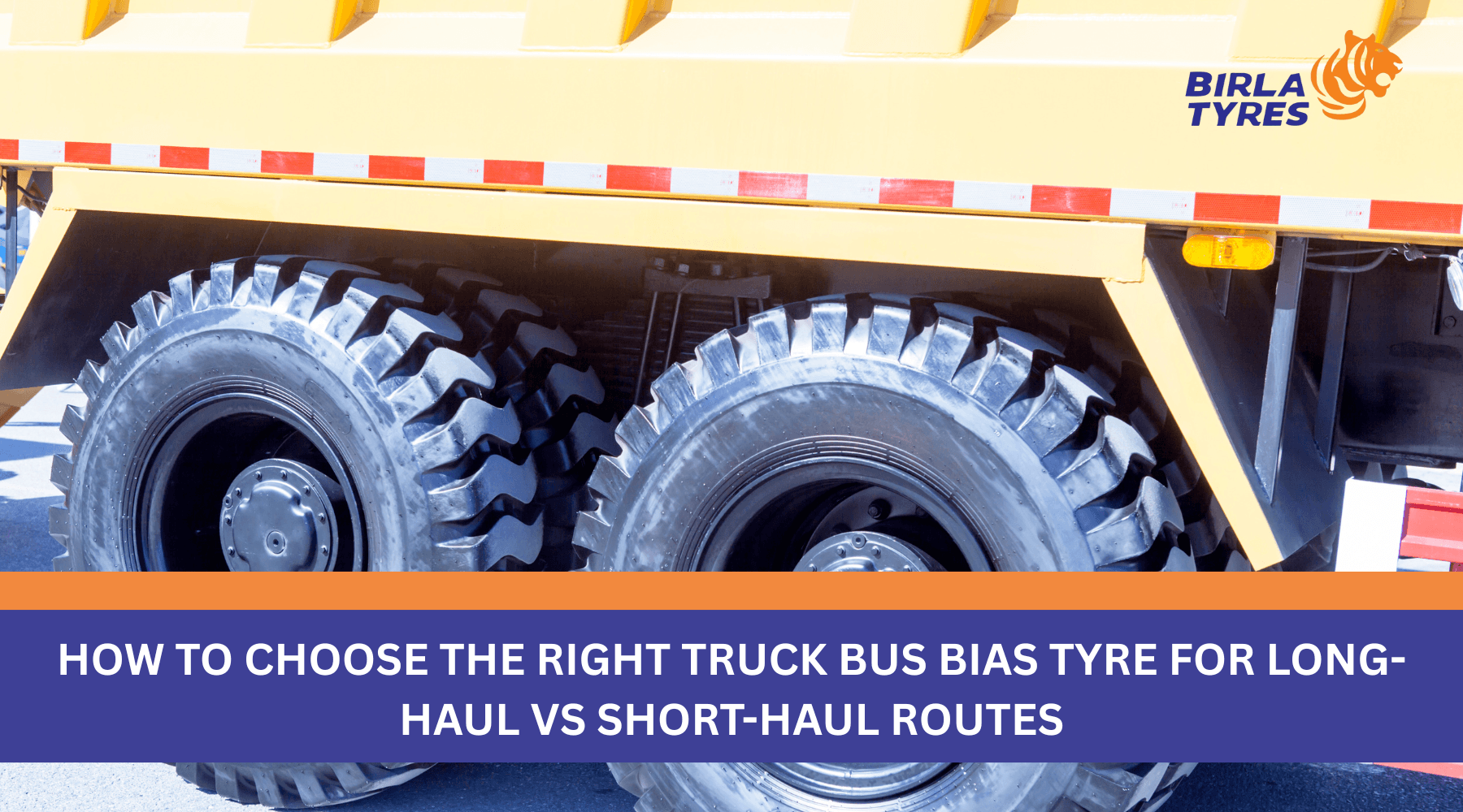 How to Choose the Right Truck Bus Bias Tyre for Long-Haul vs Short-Haul Routes
