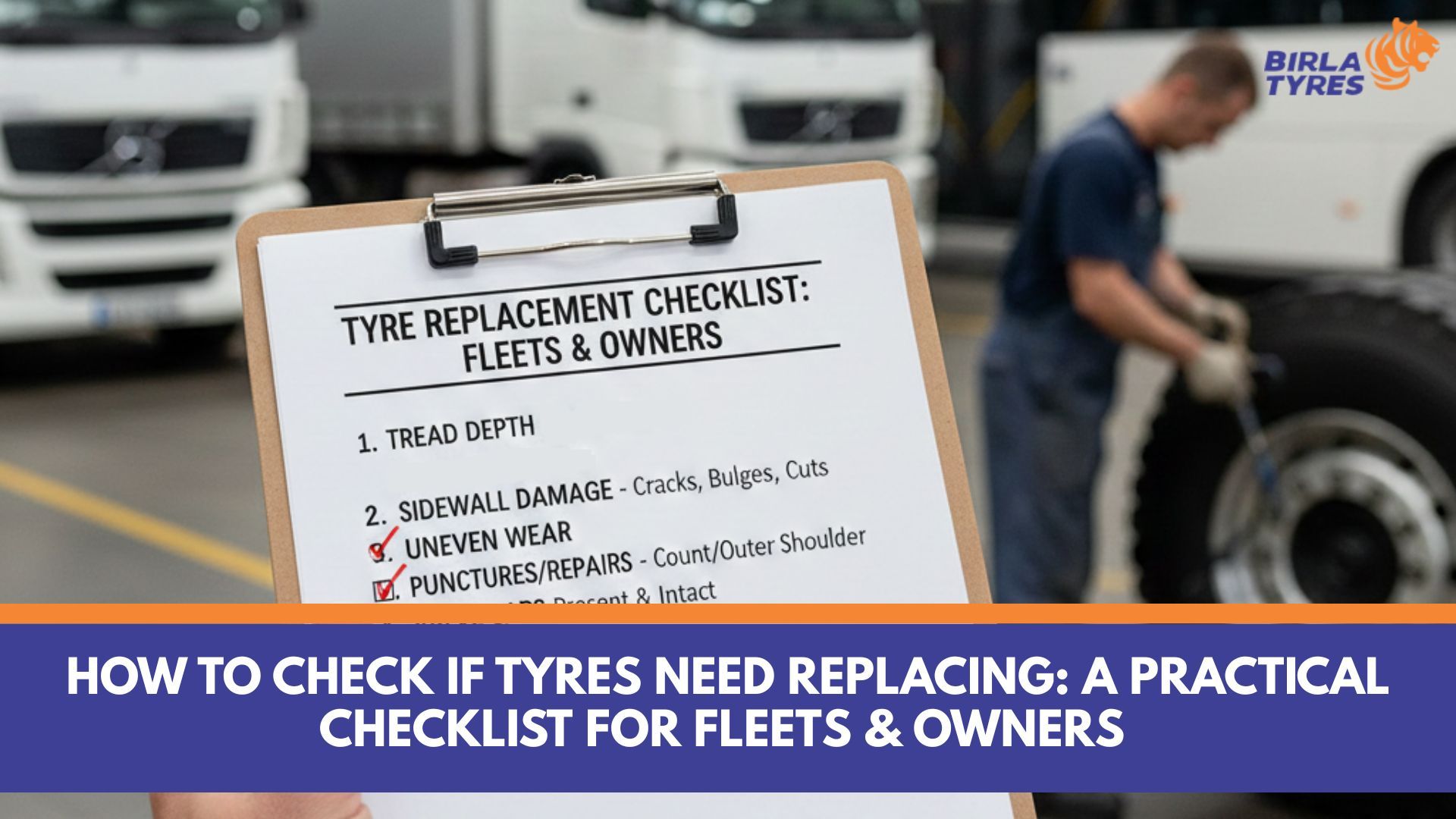 How to Check if Tyres Need Replacing: A Practical Checklist for Fleets & Owners